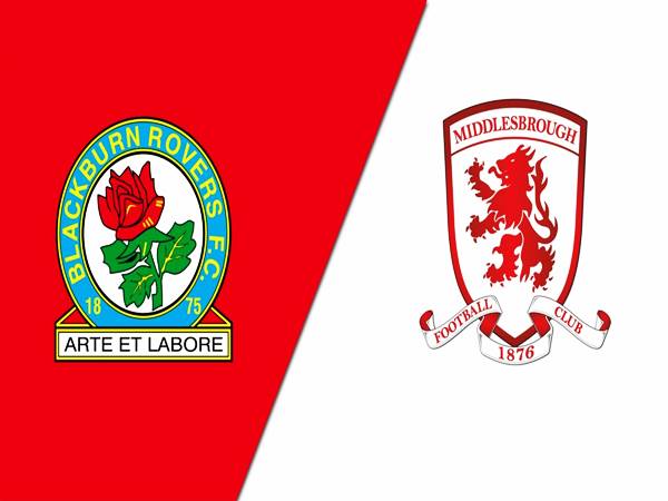 Soi kèo Châu Á Blackburn vs Middlesbrough, 02h45 ngày 25/1